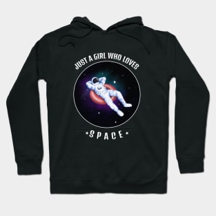 Just A Girl Who Loves Space Hoodie